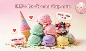 Ice Cream Captions for Instagram: 569 + Best, Fun & Sweet Quotes for 2026