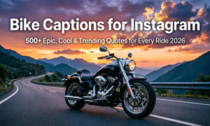 Bike Captions for Instagram: 500+ Epic, Cool & Trending Quotes for Every Ride 2026